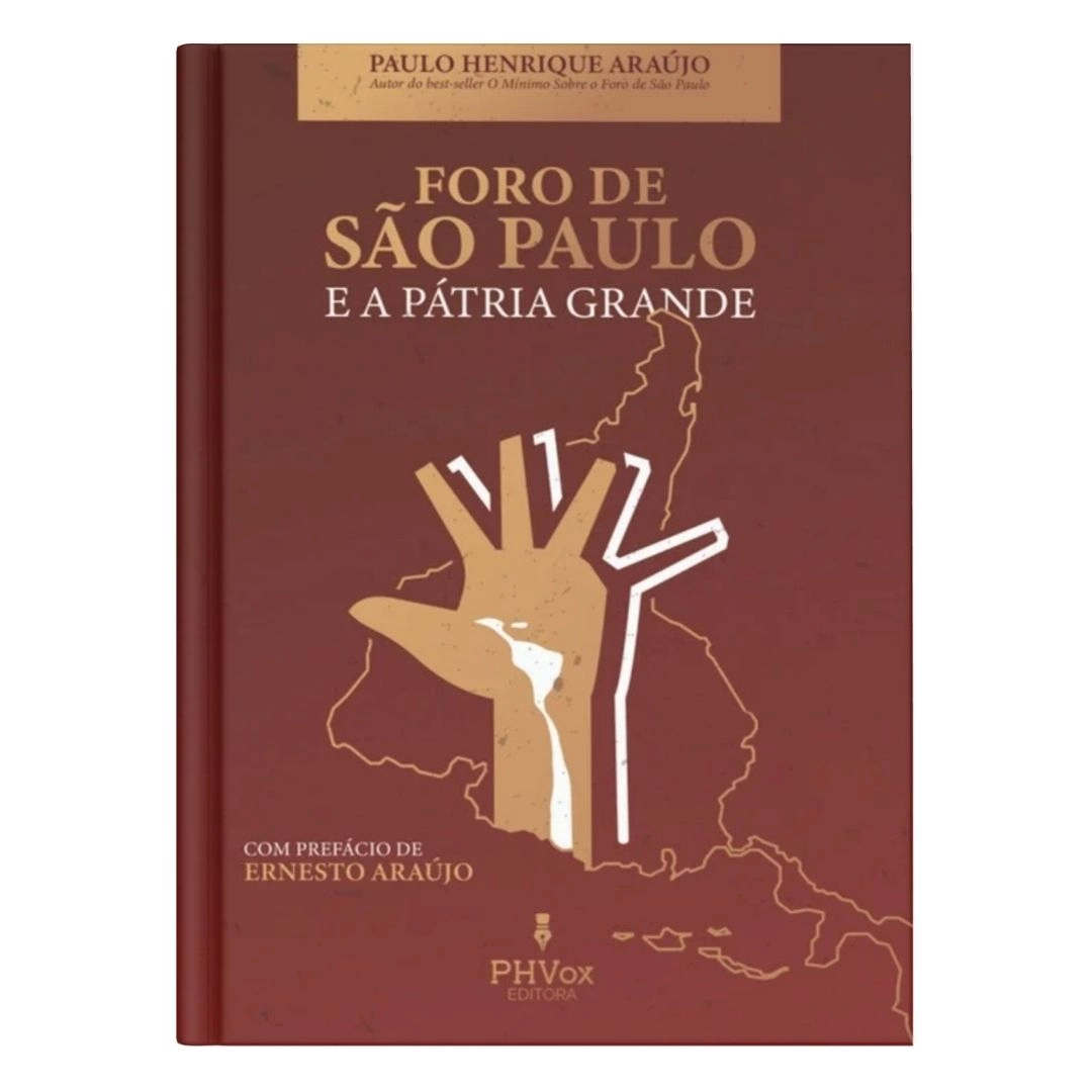 O Foro de São Paulo e a Pátria Grande